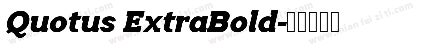 Quotus ExtraBold字体转换